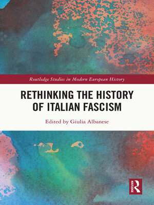 cover image of Rethinking the History of Italian Fascism